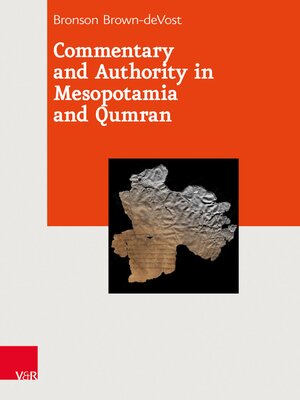 cover image of Commentary and Authority in Mesopotamia and Qumran